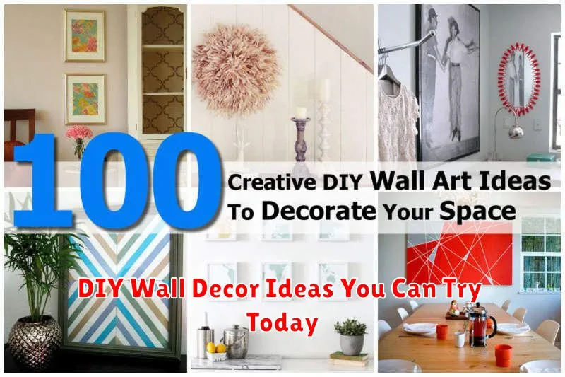 DIY Wall Decor Ideas You Can Try Today