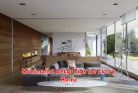 Minimalist Decor Tips for Every Home