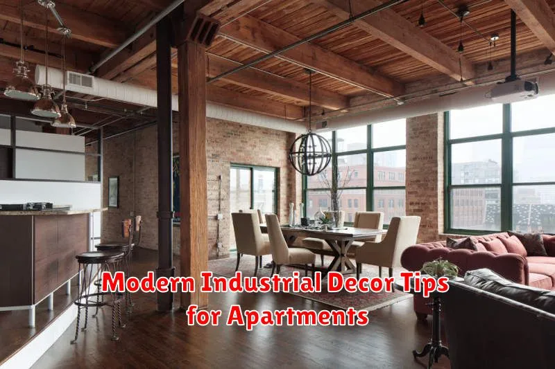 Modern Industrial Decor Tips for Apartments